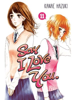 cover image of Say I Love You., Volume 11